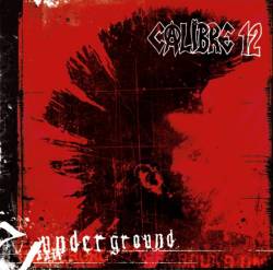 Calibre 12 : Underground